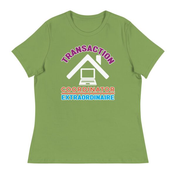 Real Estate Transaction Coordinator Extraordinaire Tee